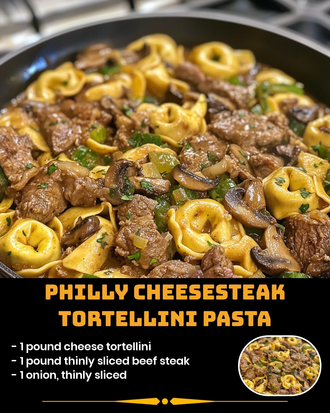 👉Cheesesteak Tortellini 572537061_1581845993183400_5259141500690359584_n