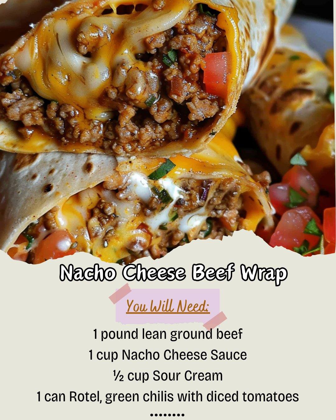 Nacho Cheese Beef Wrap 579106458_122243343488144115_5301301182920262316_n
