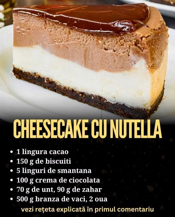 Cheesecake cremos cu Nutella savuros și decadent