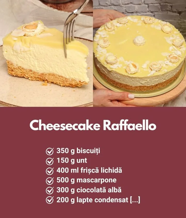 Desert Cheesecake Raffaello cremos și delicat cu cocos și alune